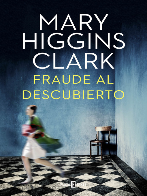 Title details for Fraude al descubierto by Mary Higgins Clark - Available